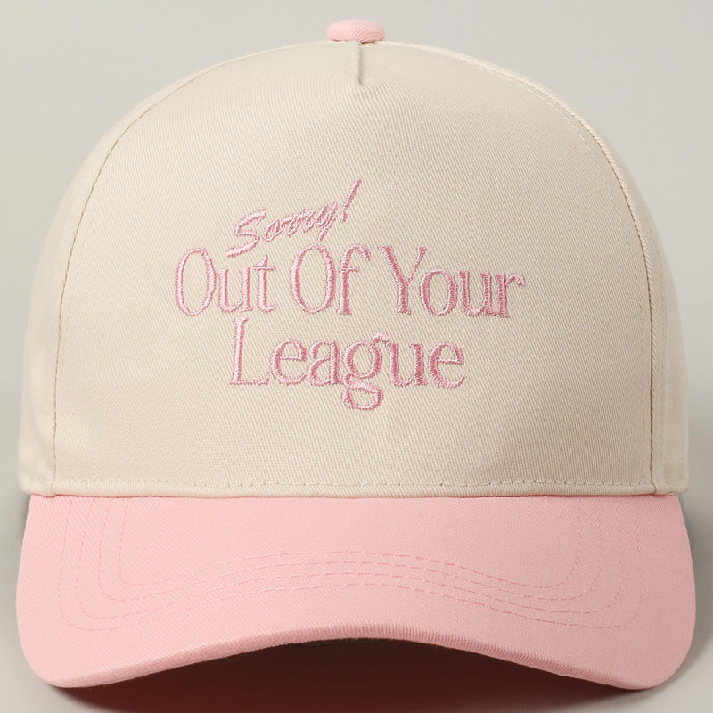 Sorry, Out of Your League Baseball Cap